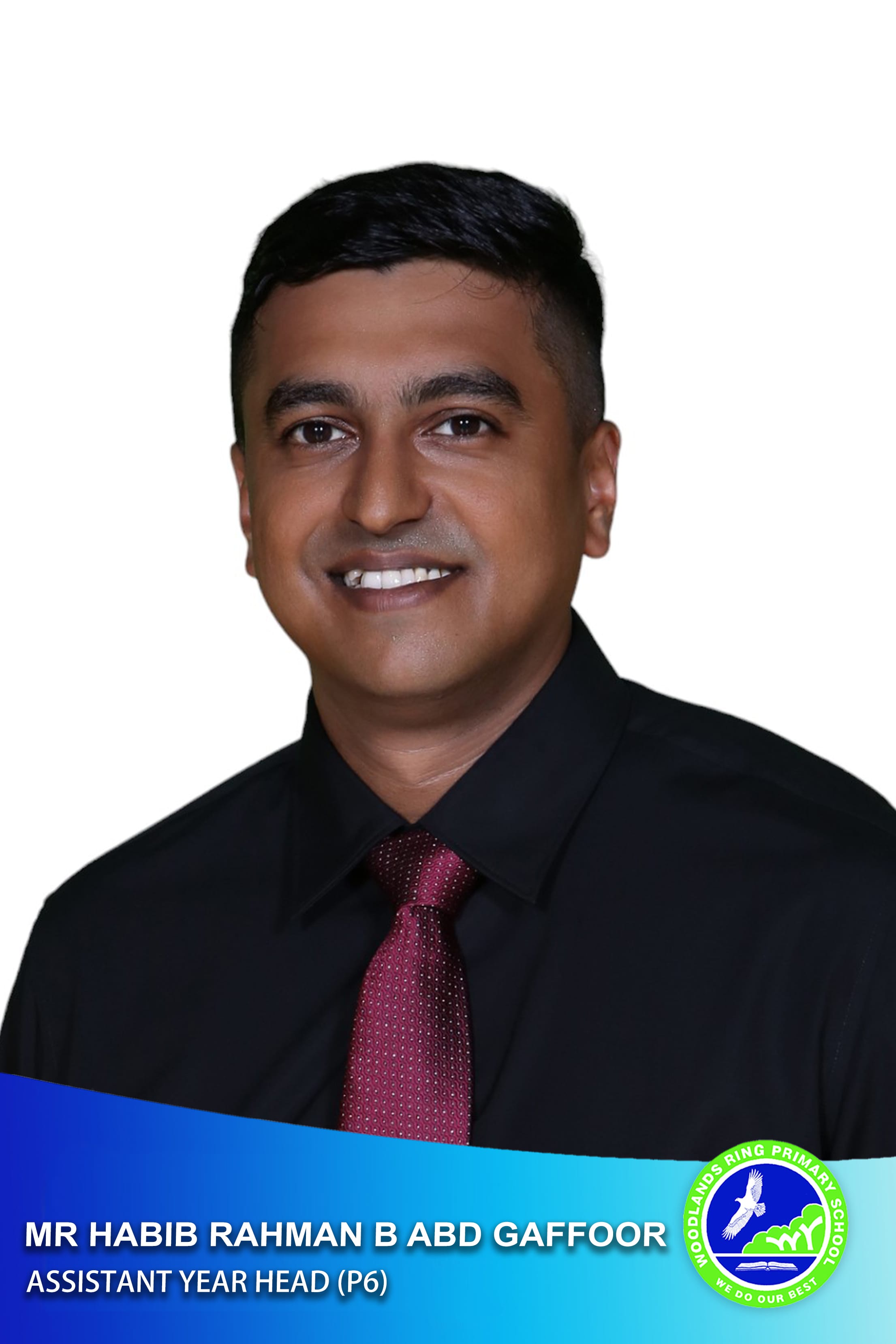 Assistant Year Head (P6) (Mr Habib Rahman B Abd Gaffoor)